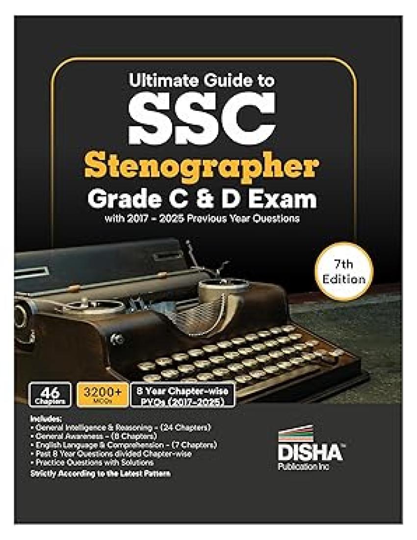 Disha Ultimate Guide to SSC Stenographer Grade C & D 2026 Exam with 2017 – 2025 Previous Year Questions 7th Edition