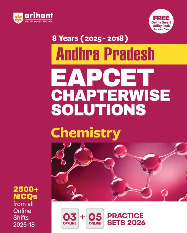 Andhra Pradesh EAPCET Chemistry | 8 Years (2025-2018) Chapterwise Solutions | 2500+ MCQs with 3 Offline & 5 Online Practice Sets