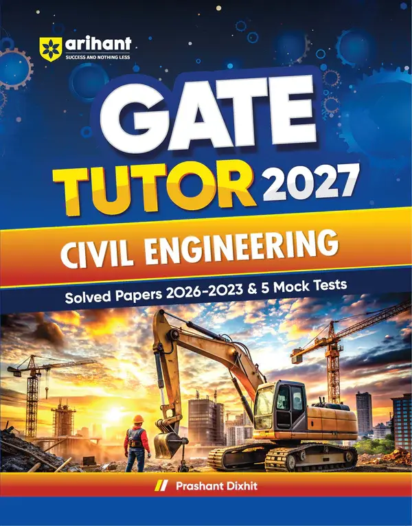 GATE Tutor 2027 Civil Engineering | Solved Papers 2023–2026 & 5 Mock Tests | Complete ECE Preparation Book | Prashant Dixhit