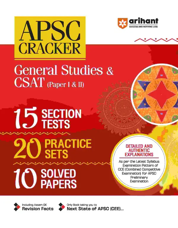APSC Cracker General Studies & CSAT (Paper I & II) | 15 Section Test ,20 Practice Sets & 10 Solved | English Medium