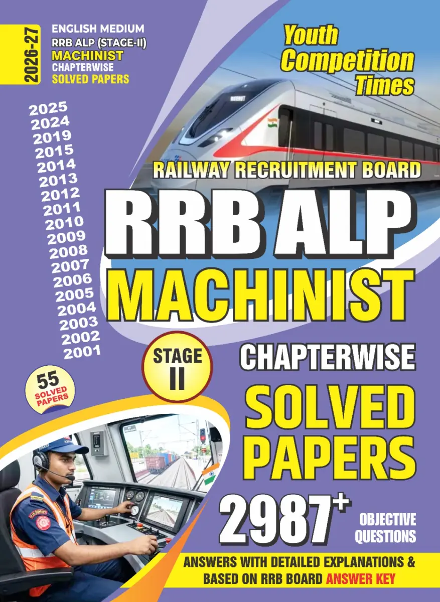 RRB ALP Machinist Stage II Chapterwise Solved Papers 2987+ Objective Questions I English Medium I 2026-27
