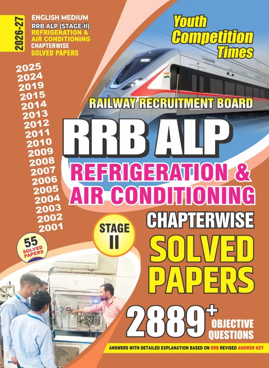 RRB ALP (Stage-II) Refrigeration & Air Conditioning Chapterwise 55 Solved Papers (2889+ Objective Questions) English Medium - 2026-27