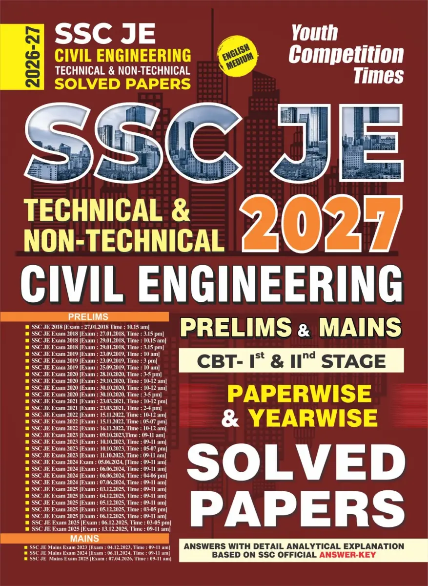 English Medium) SSC JE Civil Engineering Technical & Non-Technical (Prelims & Mains) CBT Ist & IInd Stage l Paperwise & Yearwise l Solved Papers - 2026-27