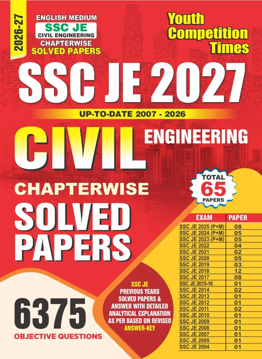 English Medium- SSC JE Civil Engineering (SSC-JE 2027) Chapterwise Solved Papers (65 Papers 6375 Objective Questions) - 2026-27