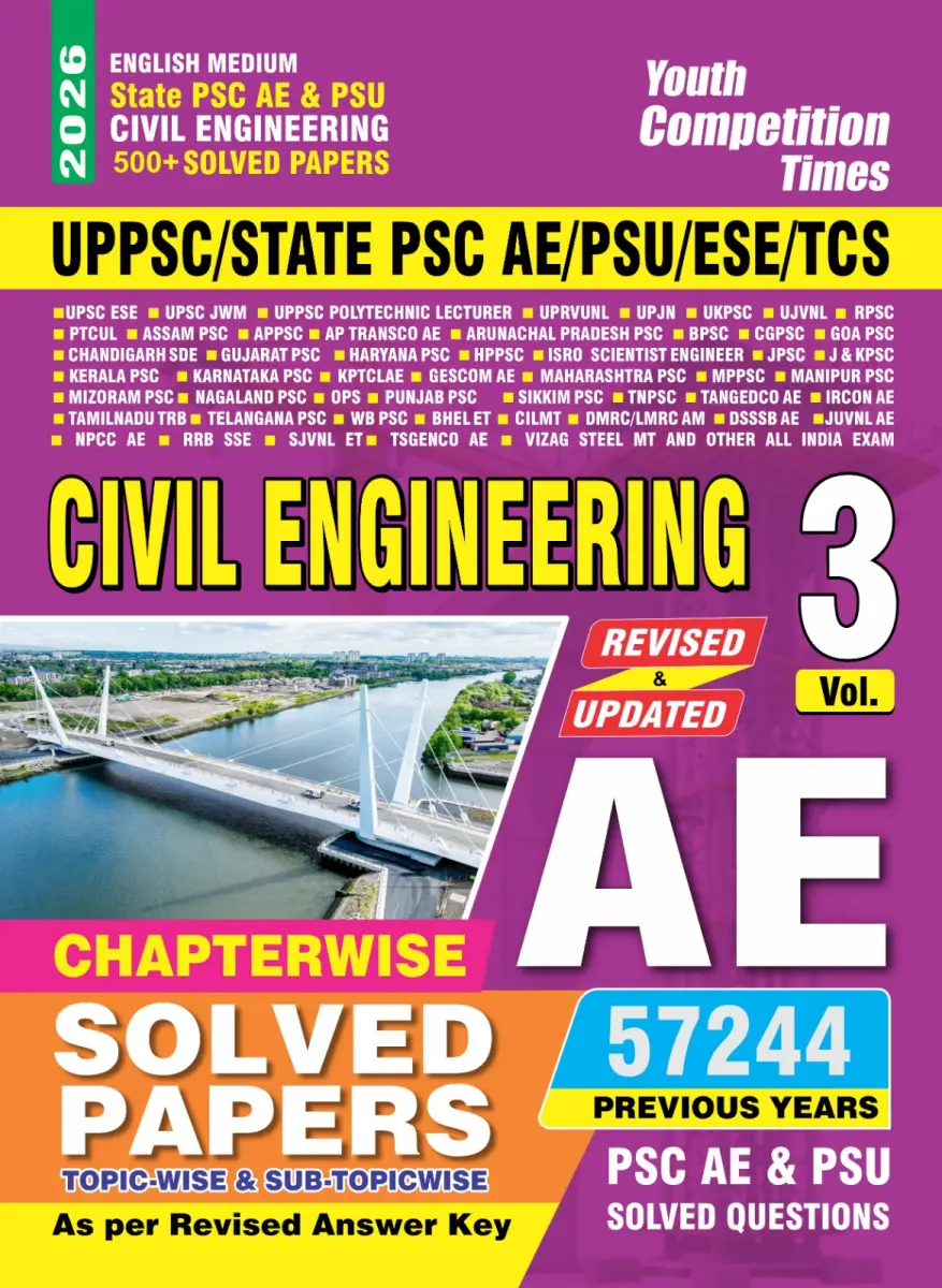 English Medium_State PSC AE & PSU Civil Engineering 500+ (Vol. 3) Chapter-wise Solved Papers (57244 Previous Years PSC AE & PSU Solved Papers Questions) - 2026