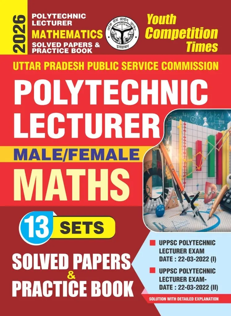 POLYTECHNIC LECTURER MATHEMATICS Solved Papers & Practice Book (13 Sets) Male/Female - 2026