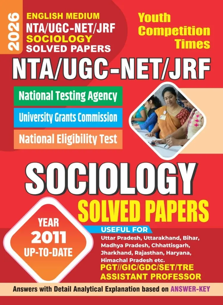 English Medium-NTA/UGC-NET/JRF Sociology Solved Papers (Year 2011 Up-To-Date) 2026
