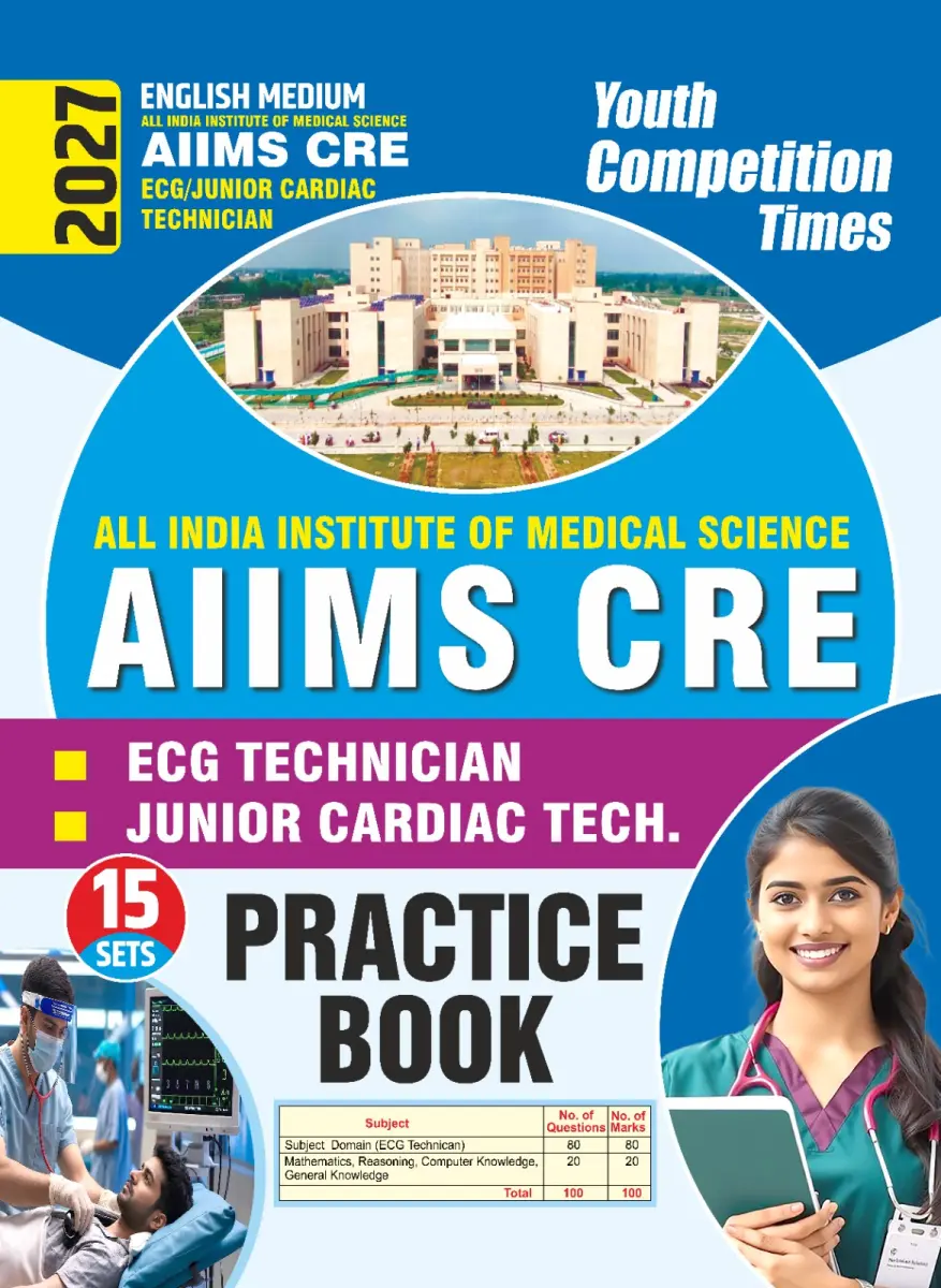 All India Institute Of Medical Science AIIMS CRE I ECG Technician I Practice Book (15 Sets) English Medium I 2027-28