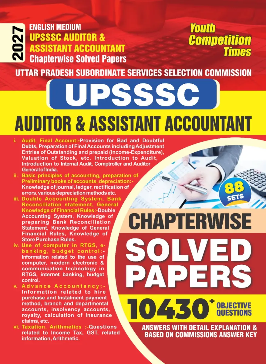 UPSSSC Auditor & Assistant Accountant I Chapterwise Solved Papers I 88 Sets I 10430+ Objective Questions I English Medium I 2027
