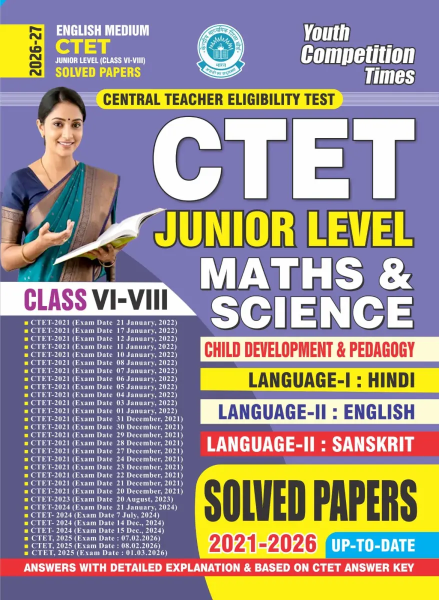 English Medium) CTET l Junior Level (Class VI-VIII) Maths & Science Child Development & Pedagogy l Solved Papers - 2026-27