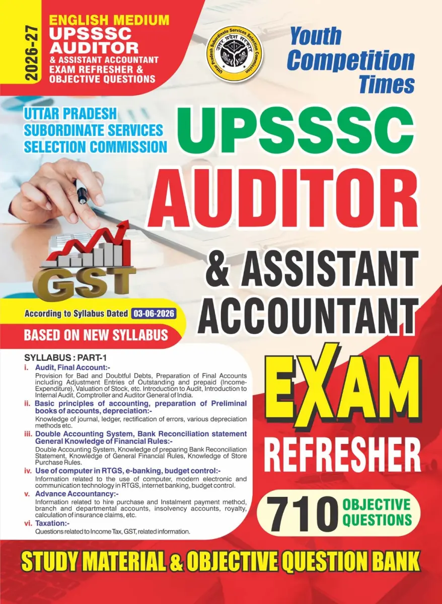 English Medium) UPSSSC l Auditor & Assistant Accountant EXAM REFRESHER & 710 Objective Questions - 2026-27
