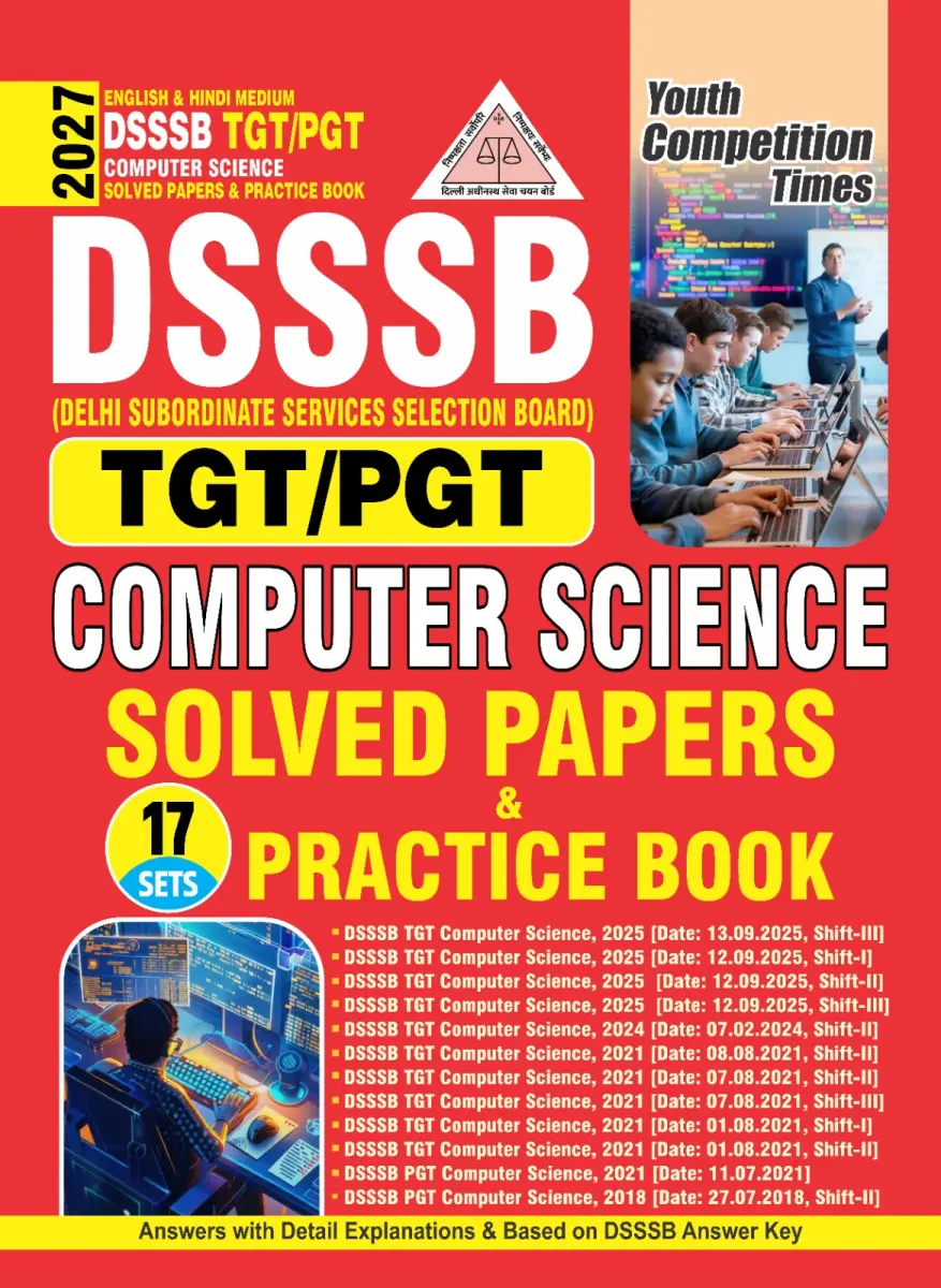DSSSB TGT/PGT I Computer Science I Solved Papers & Practice Book I 17 Sets I English Medium I 2027