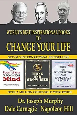 World's Best Inspirational Books To Change Your Life : The Power of Subconscious Mind; Think and Grow Rich; How To Win friends and Influence People