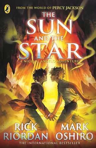 From the World of Percy Jackson: The Sun and the Star (The Nico Di Angelo Adventures): (1 The Nico Di Angelo Adventures) (Paperback) | Released: 11 Apr 2024
