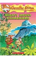 Mighty Mount Kilimanjaro (Geronimo Stilton #41): (41 Geronimo Stilton)