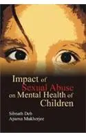 Impact of Sexual Abuse on Mental Health of Children (Hardback) | Released: 01 Dec 2009