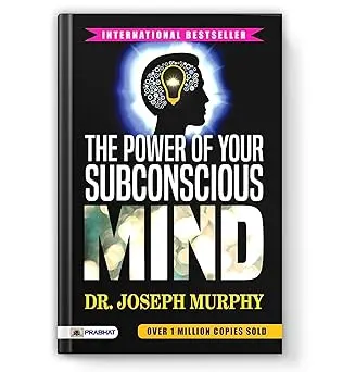 The Power of Your Subconscious Mind by Joseph Murphy : A Guide to Unlock Wealth
