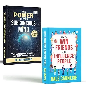 How to Win Friends & Influence People + The Power of Your Subconscious Mind