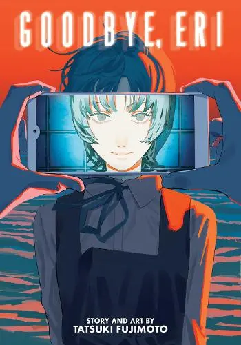 Goodbye, Eri: (Goodbye, Eri) (Paperback) | Released: 03 Aug 2023