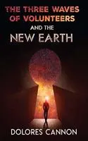 The Three Waves of Volunteers and the New Earth (Paperback) | Released: 26 Jun 2019