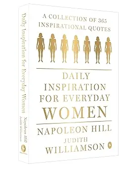 Daily Inspiration For Everyday Women: A collection of 365 inspirational quotes