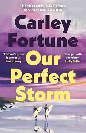 Our Perfect Storm: The #1 bestselling summer romance from the author behind Every Year After - the hit new TV series