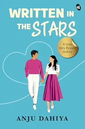 Written in the Stars | A love story beyond destiny | Story of love, loss, friendship and new beginnings