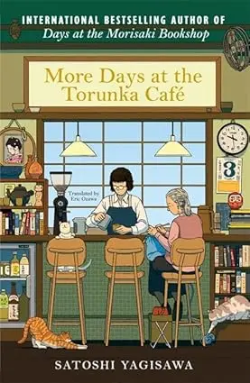 More Days at the Torunka Cafe