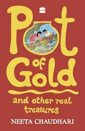 Pot Of Gold And Other Real Treasures