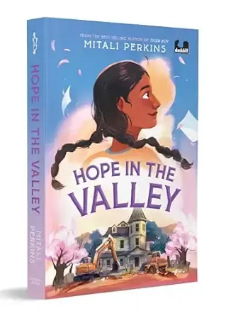 Hope In The Valley: A Tale of Grief, Family, Friendship and Poetry Set in the Silicon Valley | Ages 10+