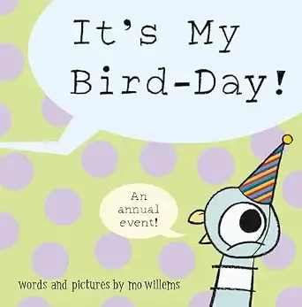 It''s My Bird-Day!