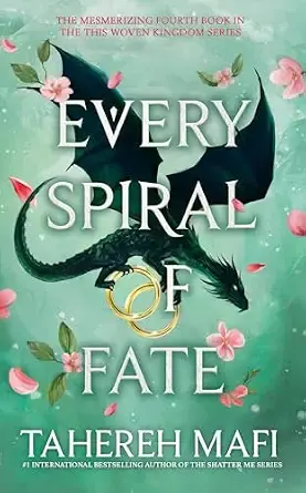 Every Spiral of Fate: Discover the fourth book in the bestselling Persian-inspired fantasy from author of TikTok sensation, Shatter Me