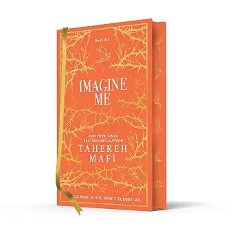Imagine Me: A stunning hardback exclusive collector’s edition of the sixth dystopian fantasy romance book in the TikTok sensation Shatter Me series (Shatter Me Collectors Editions)