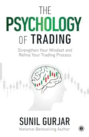 The Psychology of Trading: Strengthen Your Mindset and Refine Your Trading Process | Stay Disciplined & Profitable in Share Market