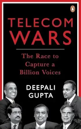 Telecom Wars: The Race to Capture a Billion Voices | A Fast-Paced Account of India’s Mobile Revolution | Rivalries, Policy Shifts & Telecom Giants Battling for Dominance
