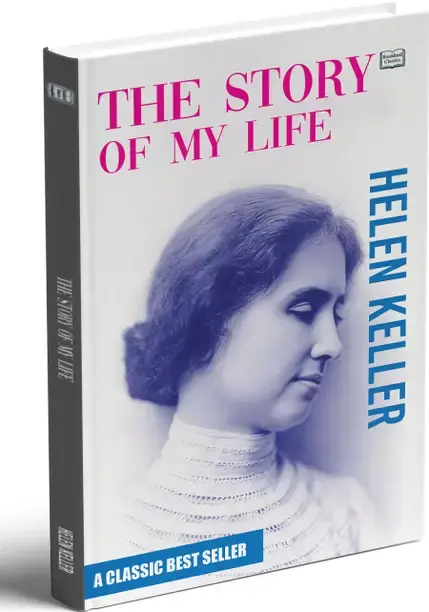Bookford Classics The Story of My Life by Helen Keller | Inspirational Autobiography Book |