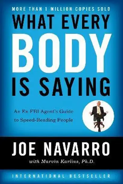 William Morrow & Company What Every Body Is Saying (English, Electronic book text, Navarro Joe PH D PH.D.)