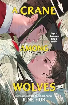 A Crane Among Wolves: the New York Times-bestselling tale of romance and court politics – for fans of historical K-dramas