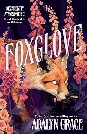 Foxglove (B PB): The thrilling and heart-pounding gothic fantasy romance sequel to Belladonna