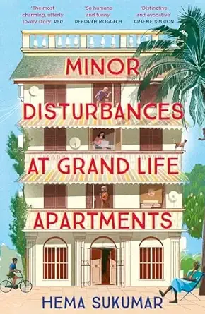 Minor Disturbances at Grand Life Apartments: curl up with this warming and uplifting novel