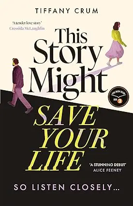 This Story Might Save Your Life: A stunning thriller with the heart of a romance. A Radio 2 Book Club Pick Spring 2026