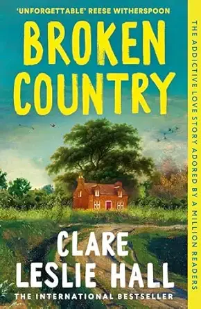 Broken Country: AMAZON'S BOOK OF THE YEAR - THE MILLION-COPY BESTSELLER