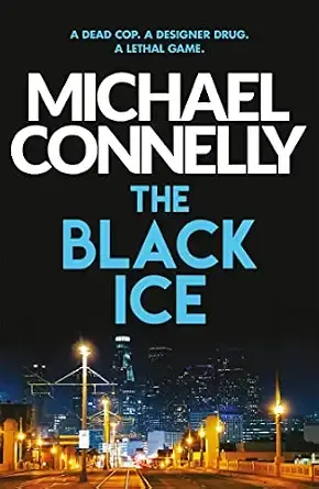 THE BLACK ICE: HARRY BOSCH BOOK 2