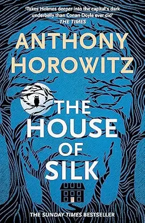 THE HOUSE OF SILK (REISSUE)