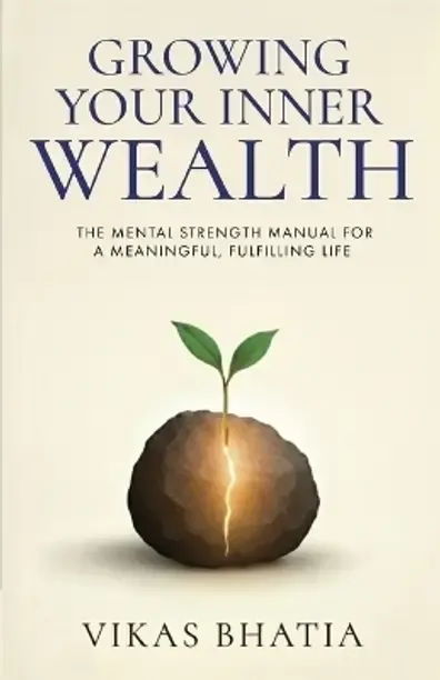 Story Mirror Infotech Pvt. Ltd. Growing Your Inner Wealth (English, Paperback, Bhatia Vikas)