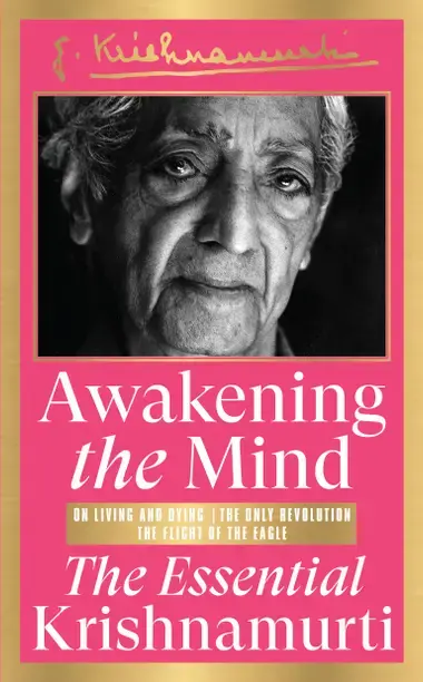 Prakash Books India Private Limited Awakening the Mind: The Essential Krishnamurti (English, Paperback, Krishnamurti J)