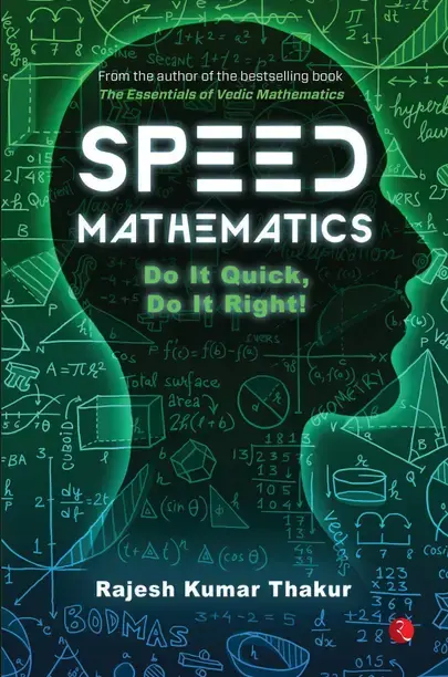 Rupa Publications India Pvt Ltd Speed Mathematics  - Do It Quick, Do It Right (English, Paperback, Thakur Rajesh Kumar)