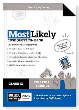 Gurukul By Oswal Political Science Most Likely CBSE Question Bank for Class 11 Exam 2026 - Chapterwise & Categorywise, Competency Focused Qs, NCERT Qs, Case, Assertion & Reasoning