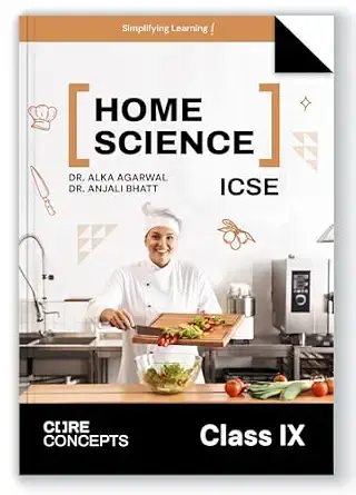Oswal Home Science Textbook for ICSE Class 9 : Core Concepts By Dr. Alka Agarwal, Anjali Bhatt