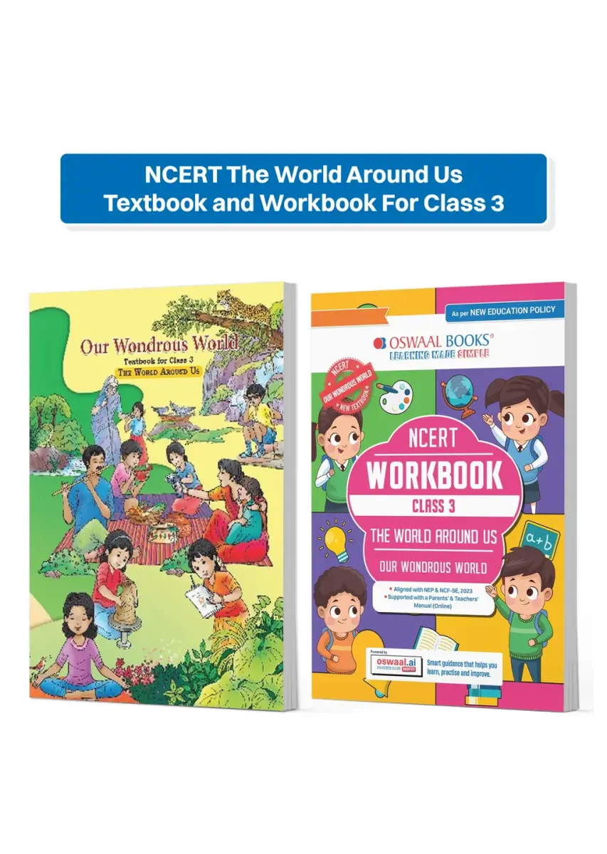 NCERT The World Around Us Textbook and Workbook For Class 3 | Updated NCERT Pattern | Includes Mind Maps & Revision notes | Teachers Manual (Set of 2 Books) Latest Exam